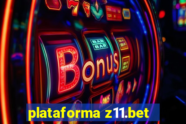 plataforma z11.bet